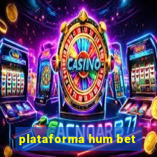 plataforma hum bet